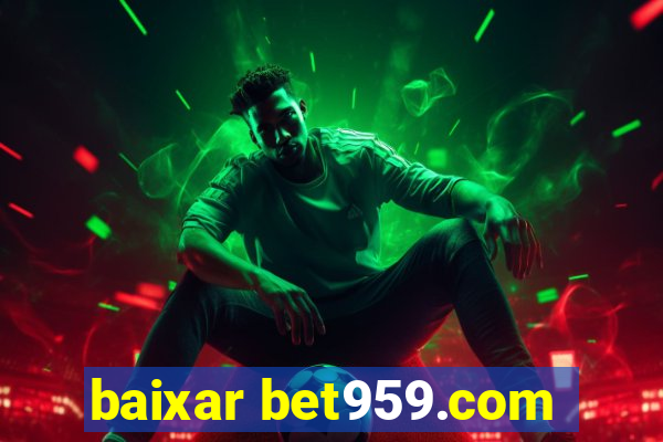 baixar bet959.com